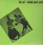 The Act - Dreams Aren't Useful