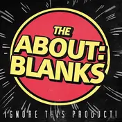 The About:Blanks - Ignore This Product