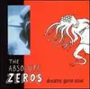 CD - the Absolute Zeros - Dreams Gone Sour