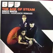 The Age Of Steam - Disco Mafia