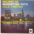 LP - The Addison Bailey Trio - Holiday In Manhattan With Cole Porter