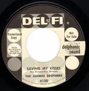 The Addrisi Brothers - Saving My Kisses / Un Jarro