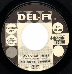 Addrisi Brothers - Saving My Kisses / Un Jarro