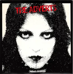 The Adverts - One Chord Wonders / Quick Step