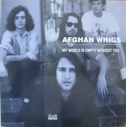 The Afghan Whigs - My World Is Empty Without You