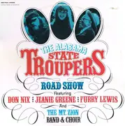 Double LP - The Alabama State Troupers - The Alabama State Troupers Road Show
