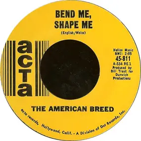 The American Breed - Bend Me, Shape Me