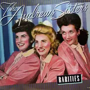 LP - The Andrews Sisters - Rarities
