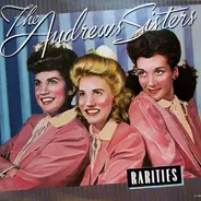 The Andrews Sisters - Rarities