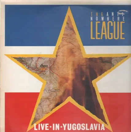 The Anti-Nowhere League - Live in Yugoslavia