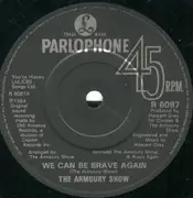 7'' - The Armoury Show - We Can Be Brave Again