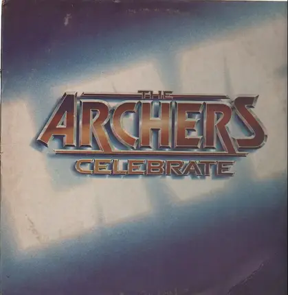 The Archers - Celebrate