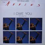 The Arrows - I Owe You