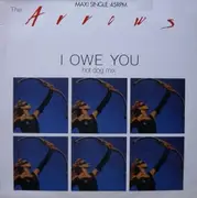 12'' - The Arrows - I Owe You