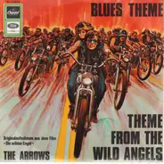 The Arrows - Theme From The Wild Angels / Blue's Theme