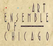 The Art Ensemble of Chicago - Live in Berlin