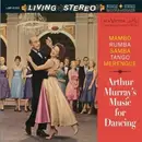 LP - The Arthur Murray Orchestra - Arthur Murray's Music For Dancing - Mambo - Rumba - Samba- Tango - Merengue