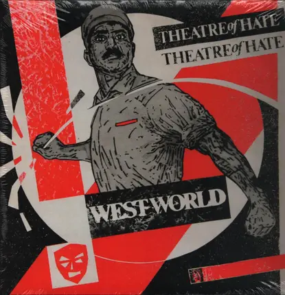 Theatre of Hate - Westworld