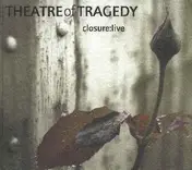 Theatre of Tragedy - Closure:Live