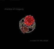 Theatre of Tragedy - A Rose For The Dead