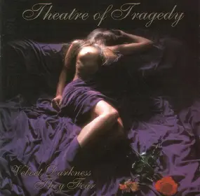 Theatre of Tragedy - Velvet Darkness They Fear