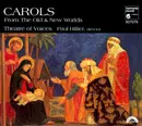CD - Theatre Of Voices , Paul Hillier - Carols From The Old & New Worlds - Slipcase