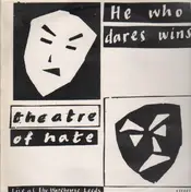 Theatre of Hate - He Who Dares Wins (Live At The Warehouse Leeds)