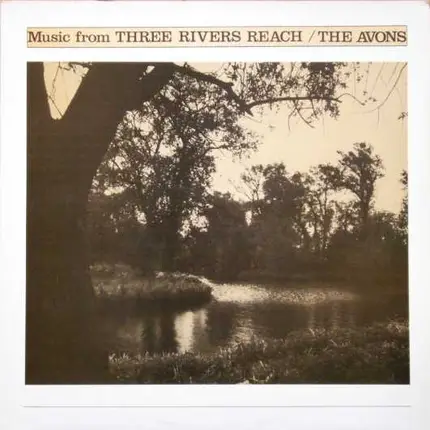The Avons - Music From Three Rivers Reach