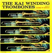 The Axidentals With The Kai Winding Trombones - The Kai Winding Trombones Featuring The Axidentals