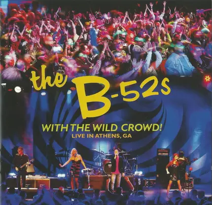 The B-52s - With The Wild Crowd! (Live In Athens, GA)