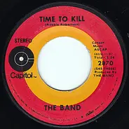 The Band - Time To Kill