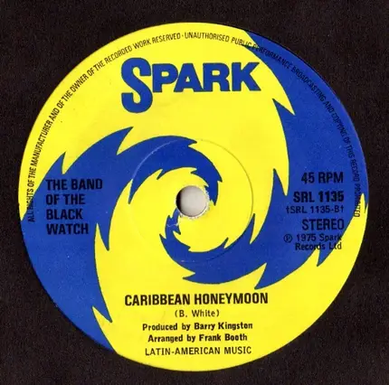The Band Of The Black Watch - Dance Of The Cuckoos / Caribbean Honeymoon