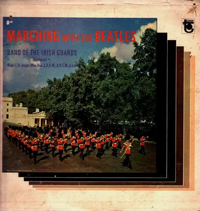 The Band Of The Irish Guards - Marching With the Beatles