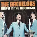 7'' - The Bachelors - Chapel In The Moonlight