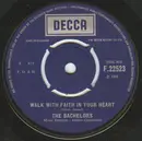 7'' - The Bachelors - Walk With Faith In Your Heart