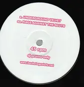 The Backstage Sluts - Underground Velvet / Rage Against The Sluts