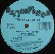 The Bagel Boys - We're Gonna Get It (Hava House)