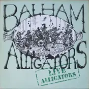 The Balham Alligators - Live Alligators
