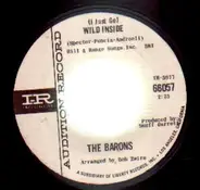 The Barons - (I just go) Wild Inside / Silence