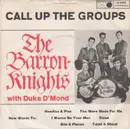 7'' - The Barron Knights With Duke D'Mond - Call Up The Groups (Medley)