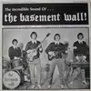 LP - The Basement Wall - The Incredible Sound Of...
