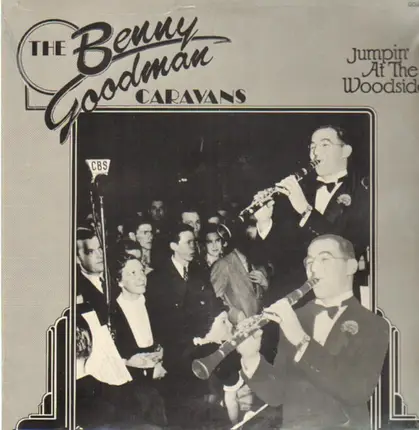 The Benny Goodman Caravans - Jumpin' At The Woodside - Volume 5