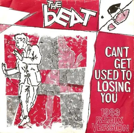 The Beat - Can't Get Used To Losing You (1983 Remix)