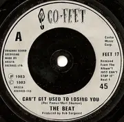 7'' - The Beat - Can't Get Used To Losing You (1983 Remix Version) - Silver Labels