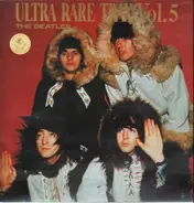 The Beatles - Ultra Rare Trax Vol. 5