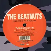 12'' - The Beatnuts - Ya Betta Believe It / U Crazy