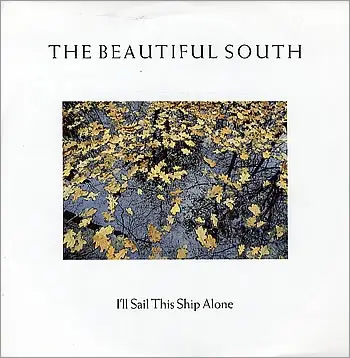 The Beautiful South - I'll Sail This Ship Alone
