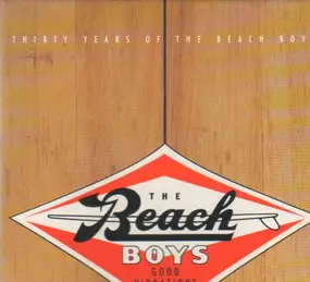 The Beach Boys - Good Vibrations (Thirty Years Of The Beach Boys)