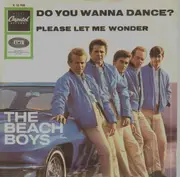7'' - The Beach Boys - Do You Wanna Dance? / Please Let Me Wonder