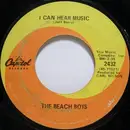 7'' - The Beach Boys - I Can Hear Music